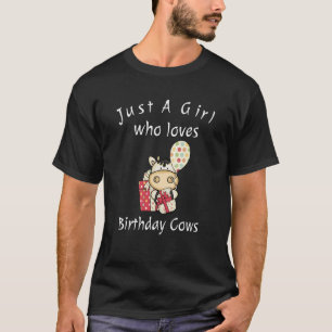 Nur ein Mädchen, das Liebe Geburtstagskuhe Bauer K T-Shirt
