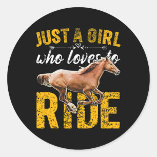 Nur ein Mädchen, das Liebe hat, Pferde zu reiten Runder Aufkleber