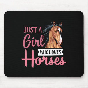 Nur ein Mädchen, das Liebe macht Niedliche Reiten Mousepad