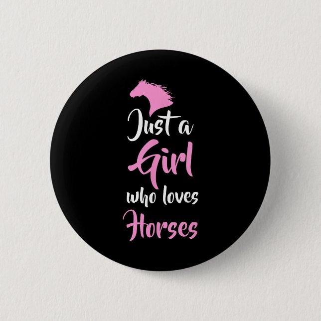 Nur ein Mädchen, das Liebe Pferde reiten Geschenk Button (Vorderseite)