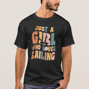 Nur ein Mädchen, das Liebe segeln Apparel Sailboat T-Shirt