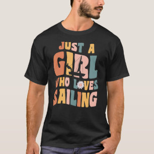 Nur ein Mädchen, das Liebe segeln Apparel Sailboat T-Shirt
