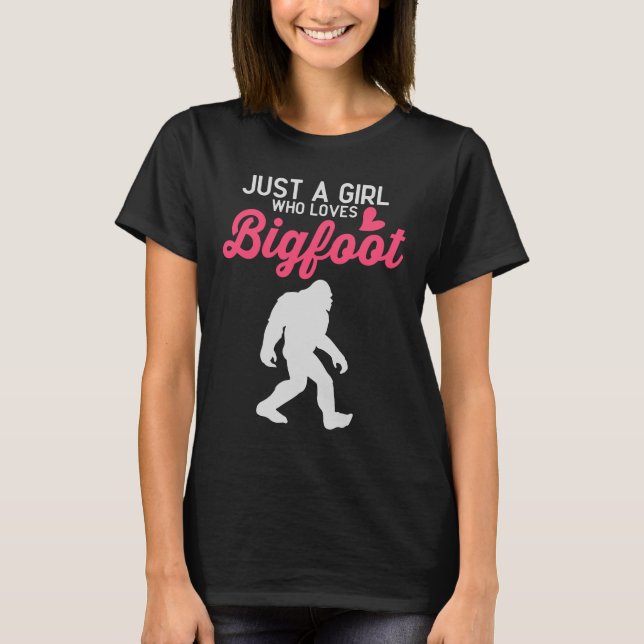 Nur ein Mädchen, das Lieben Bigfoot T-Shirt (Vorderseite)