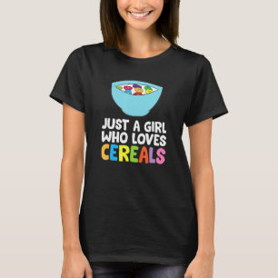 Nur ein Mädchen, das Lieben Cereals Frühstück Corn T-Shirt