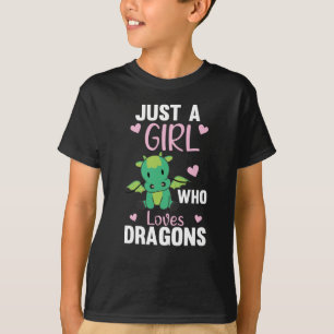 Nur ein Mädchen, das Lieben Dragons Fantasy Dragon T-Shirt