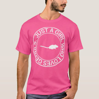 Nur ein Mädchen, das Lieben Gerbils für weibliche T-Shirt