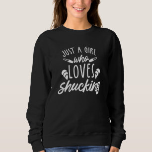 Nur ein Mädchen, das Lieben hat, Clam Shellfish Oy Sweatshirt