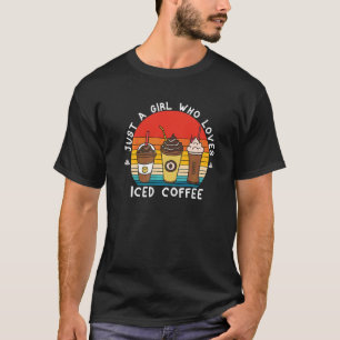 Nur ein Mädchen, das Lieben Ice Coffee Iced Kaffee T-Shirt