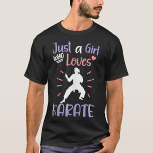 Nur ein Mädchen, das Lieben Karate Girl Martial Ar T-Shirt