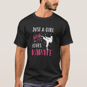 Nur ein Mädchen, das Lieben Karate Martial Taekwon T-Shirt