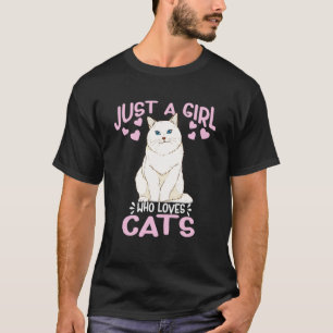 Nur ein Mädchen, das Lieben Katzen Niedliche weiße T-Shirt