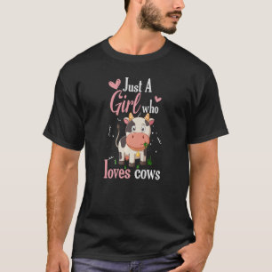 Nur ein Mädchen, das Lieben Kühe ernten landwirtsc T-Shirt