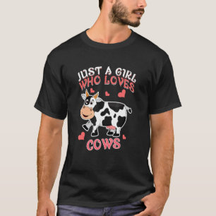 Nur ein Mädchen, das Lieben Kühe ernten landwirtsc T-Shirt