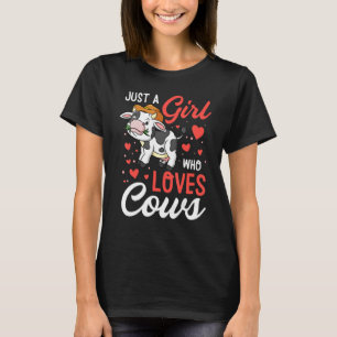 Nur ein Mädchen, das Lieben Kühe ernten landwirtsc T-Shirt