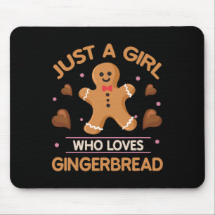 Nur ein Mädchen, das Lieben Lebkuchen Mann Funny C Mousepad