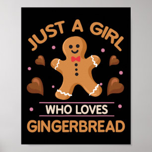Nur ein Mädchen, das Lieben Lebkuchen Mann Funny C Poster