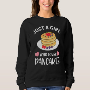 Nur ein Mädchen, das Lieben Pancakes I Girls Ladys Sweatshirt