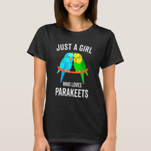 Nur ein Mädchen, das Lieben Parakeets Budgie Bird T-Shirt