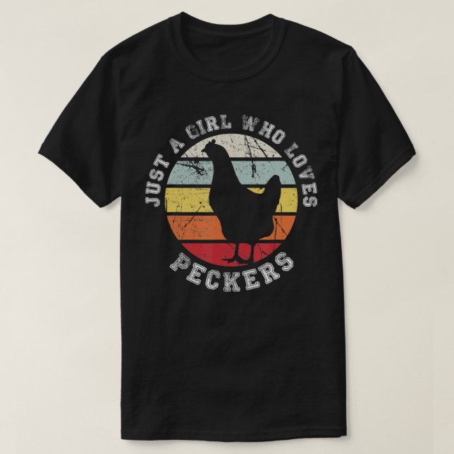Nur ein Mädchen, das Lieben Peckers Hühnchen 1 T-Shirt (Design vorne)