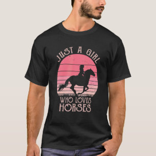 Nur ein Mädchen, das Lieben Pferde Frauen Pferd Ri T-Shirt