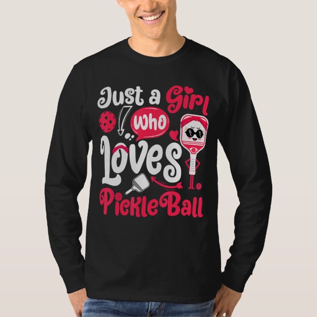 Nur ein Mädchen, das Lieben Pickleball Funny Pickl T-Shirt (Vorderseite)