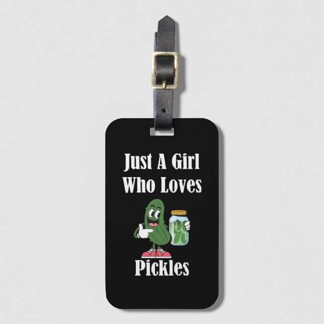 Nur ein Mädchen, das Lieben Pickles Pickles. Gepäckanhänger (Vorderseite Vertikal)