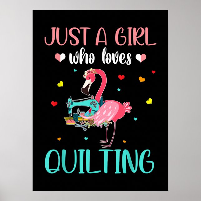 Nur ein Mädchen, das Lieben quilt und Flamingo Poster (Vorne)