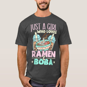 Nur ein Mädchen, das Lieben Ramen und Blase Tee108 T-Shirt