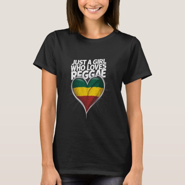 Nur ein Mädchen, das Lieben Reggae T-Shirt (Vorderseite)