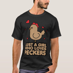 Nur ein Mädchen, das Lieben Spechte Hähnchenfrauen T-Shirt