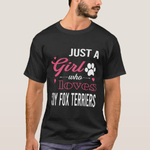 Nur ein Mädchen, das Lieben Spielzeug Fox Terrier T-Shirt