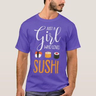 Nur ein Mädchen, das Lieben Sushi Funny Asian Food T-Shirt