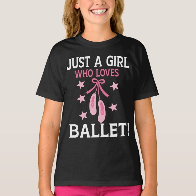 Nur ein Mädchen, das Lieben tanzen Ballett T-Shirt (Vorderseite)
