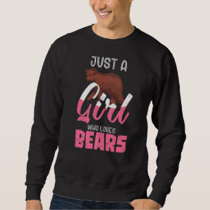 Nur ein Mädchen, das Lieben trägt Braunbärenwald A Sweatshirt