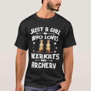 Nur ein Mädchen, das Lieben von Meerkats und Bogen T-Shirt
