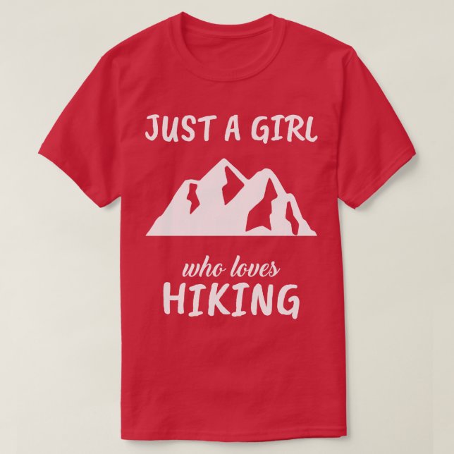 Nur ein Mädchen, das Lieben wandern T-Shirt (Design vorne)