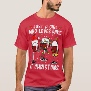 Nur ein Mädchen, das Lieben Wein zu Weihnachten 1 T-Shirt