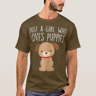 Nur ein Mädchen, das Lieben Welpen Niedlichen Hund T-Shirt