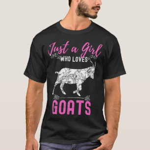 Nur ein Mädchen, das Lieben Ziegen Farm Animal hat T-Shirt