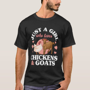 Nur ein Mädchen, das Lieben Ziegen Hühner Mädchen T-Shirt
