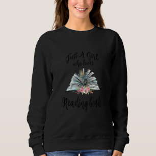 Nur ein Mädchen, das Lieben zum Lesen Buch Nerd Le Sweatshirt