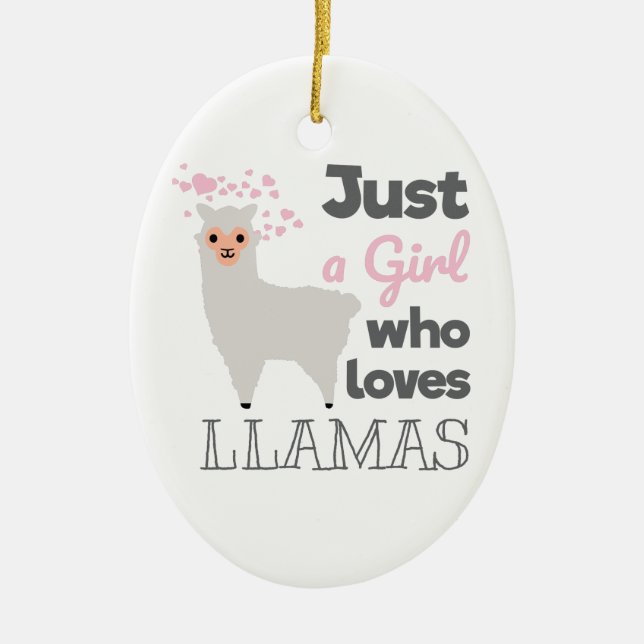 Nur ein Mädchen, das Llamas  Keramik Ornament (Vorne)