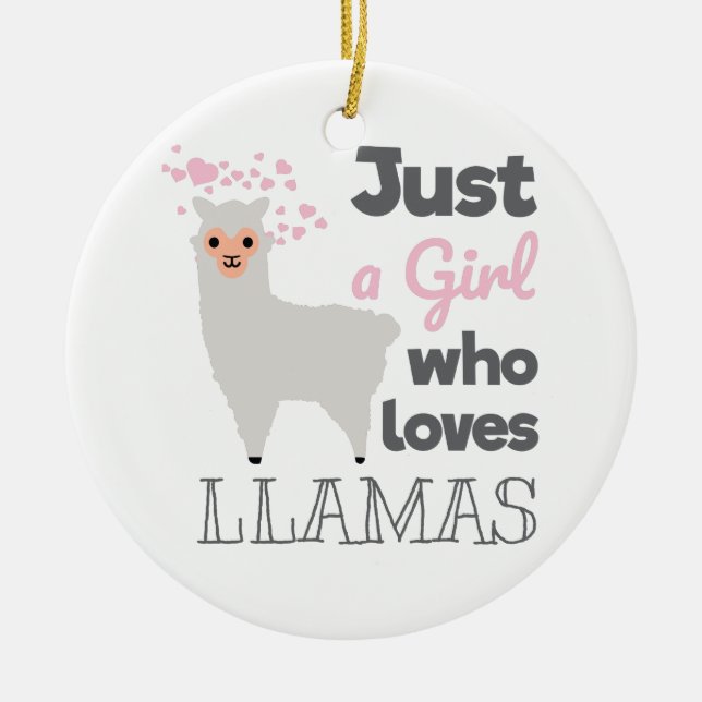 Nur ein Mädchen, das Llamas  Keramik Ornament (Vorne)