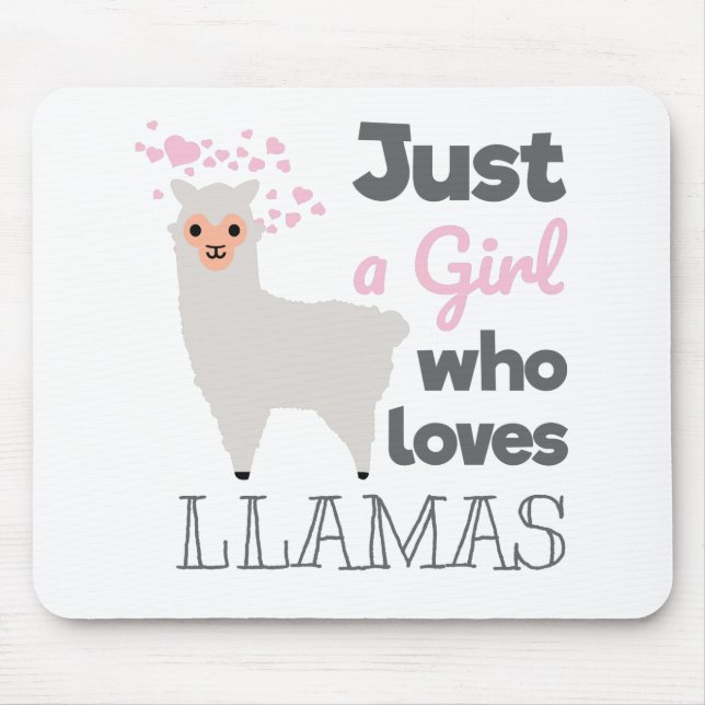 Nur ein Mädchen, das Llamas  Mousepad (Vorne)