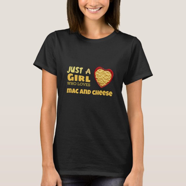 Nur ein Mädchen, das Mac und Käse Liebe T-Shirt (Vorderseite)