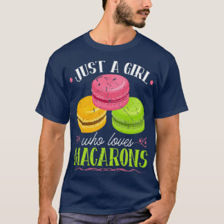 Nur ein Mädchen, das Macarons französischen Kondit T-Shirt