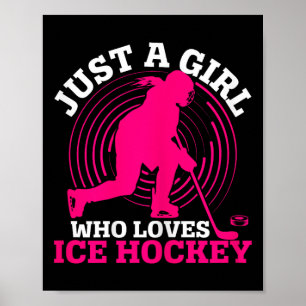 Nur ein Mädchen, das Mädchen mit Eishockey liebt E Poster