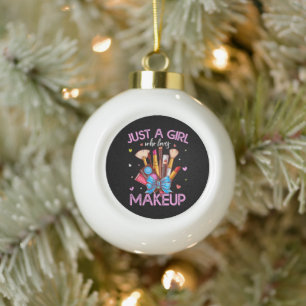 Nur ein Mädchen, das Make-up liebt Keramik Kugel-Ornament