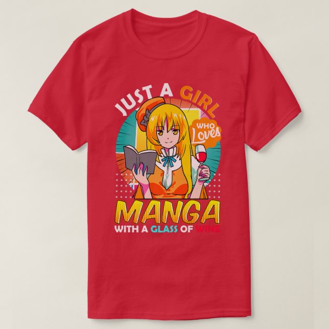Nur ein Mädchen, das Manga Anime Wine Merch für T  T-Shirt (Design vorne)