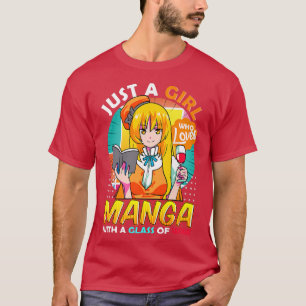 Nur ein Mädchen, das Manga Anime Wine Merch für T T-Shirt